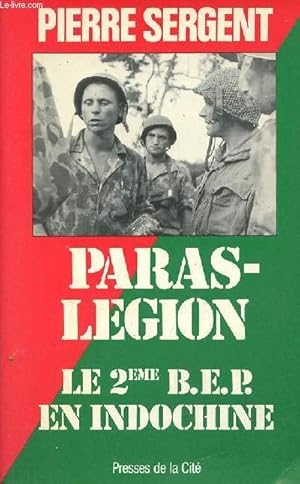 Bild des Verkufers fr Paras-lgion le 2me B.E.P. en Indochine. zum Verkauf von Le-Livre