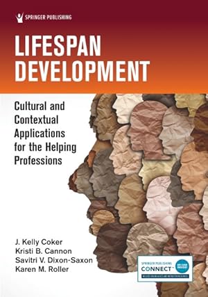 Image du vendeur pour Lifespan Development : Cultural and Contextual Applications for the Helping Professions mis en vente par GreatBookPricesUK