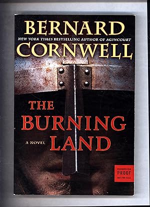 Seller image for The Burning Land / A Novel (UNCORRECTED PROOF) for sale by Cat's Curiosities