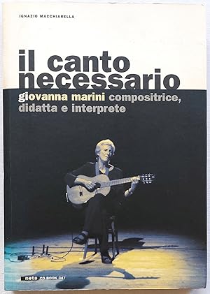 Seller image for Il canto necessario. Giovanna Marini compositrice, didatta e interprete for sale by Studio Bibliografico Marini