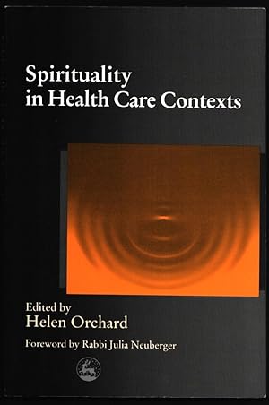 Spirituality in Health Care Contexts.