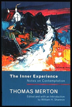 Seller image for The Inner Experience. Notes on Contemplation. for sale by CHILTON BOOKS