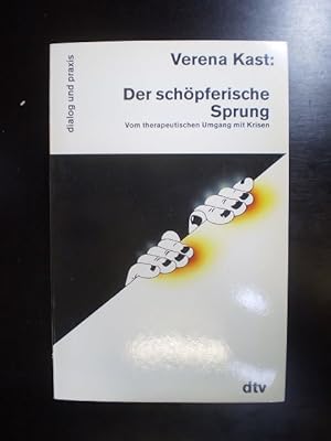 Immagine del venditore per Der schpferische Sprung. Vom therapeutischen Umgang mit Krisen venduto da Buchfink Das fahrende Antiquariat