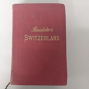 Image du vendeur pour Switzerland And The Adjacent Portions Of Italy, Savoy, And Tyrol Handbook For Travellers (Twenty Fourth Edition) mis en vente par Cambridge Rare Books