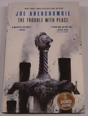 The Trouble with Peace, Signed Edition (The Age of Madness, Volume 2)