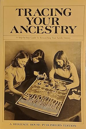 Tracing Your Ancestry: A Step-By-Step Guide To Researching Your Family History