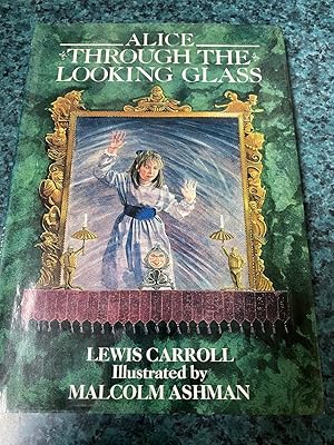 Seller image for ALICE THROUGH THE LOOKING GLASS. for sale by LIBRAIRIE ICITTE (LONGUEUIL)