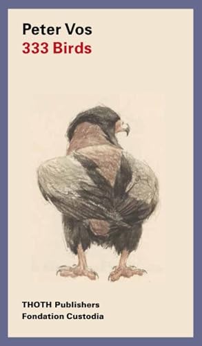 Immagine del venditore per 333 Birds : Peter Vos venduto da GreatBookPrices