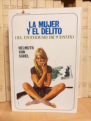 Imagen del vendedor de La mujer y el delito a la venta por Martina llibreter