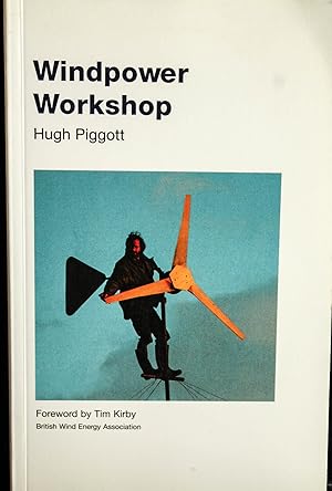 Imagen del vendedor de Windpower Workshop: Building Your Own Wind Turbine a la venta por Mad Hatter Bookstore