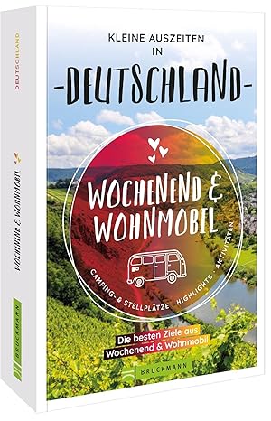 Imagen del vendedor de Wochenend & Wohnmobil Kleine Auszeiten in Deutschland a la venta por moluna