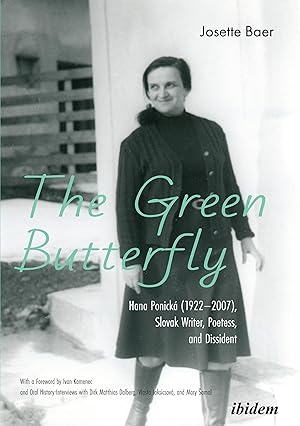 Seller image for The Green Butterfly: Hana Ponick (1922-2007), Slovak Writer, Poetess, and Dissident for sale by moluna