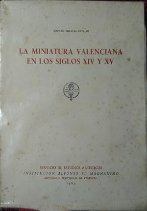 Imagen del vendedor de LA MINIATURA VALENCIANA EN LOS SIGLOS XIV Y XV a la venta por Libros Dickens