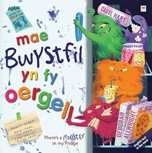 Seller image for Mae Bwystfil Yn Yr Oergell! / There's a Monster in My Fridge! for sale by WeBuyBooks