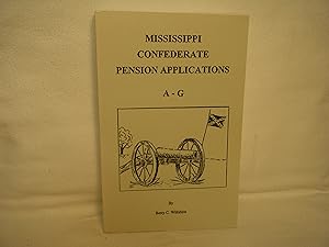 Imagen del vendedor de Mississippi Confederate Pension Applications A-G a la venta por curtis paul books, inc.