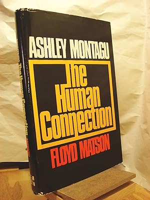 Seller image for The Human Connection for sale by Henniker Book Farm and Gifts
