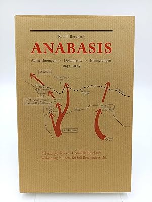 Anabasis Aufzeichnungen, Dokumente, Erinnerungen 1943-1945 (Herausgegeben von Cornelis Borchardt)