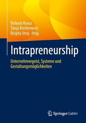 Bild des Verkufers fr Intrapreneurship: Unternehmergeist, Systeme und Gestaltungsm ¶glichkeiten (German Edition) [Paperback ] zum Verkauf von booksXpress