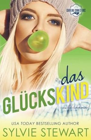 Seller image for Das Gl¼ckskind: Eine heie Liebeskom¶die (Carolina Connections) (German Edition) by Stewart, Sylvie [Paperback ] for sale by booksXpress