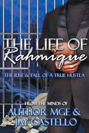 Imagen del vendedor de The Life of Rahmique: The Rise and Fall of a True Hustla [Soft Cover ] a la venta por booksXpress