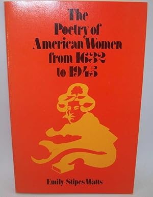 Imagen del vendedor de The Poetry of American Women from 1632 to 1945 a la venta por Easy Chair Books