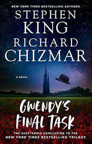 Seller image for Gwendy's Final Task (3) (Gwendy's Button Box Trilogy) by King, Stephen, Chizmar, Richard [Paperback ] for sale by booksXpress