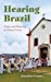 Seller image for Hearing Brazil: Music and Histories in Minas Gerais [Hardcover ] for sale by booksXpress