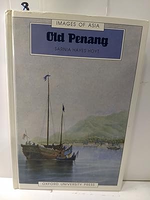 Seller image for Old Penang (Images of Asia) for sale by Fleur Fine Books