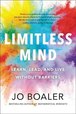 Imagen del vendedor de Limitless Mind: Learn, Lead, and Live Without Barriers by Boaler, Jo [Paperback ] a la venta por booksXpress