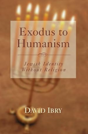 Seller image for Exodus to Humanism: Jewish Identity Without Religion (Philosophy and Literary Theory) by Ibry, David [Hardcover ] for sale by booksXpress