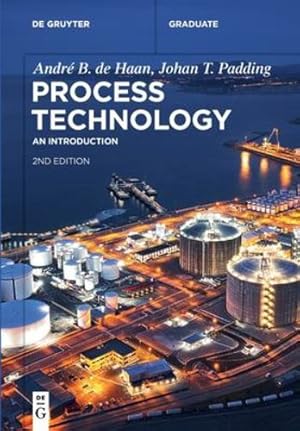 Bild des Verkufers fr Process Technology: An Introduction (de Gruyter Textbook) by Haan, Andr © B. de, Padding, Johan T. [Paperback ] zum Verkauf von booksXpress