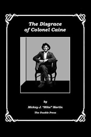 Bild des Verkufers fr The Disgrace of Colonel Caine [Hardcover ] zum Verkauf von booksXpress