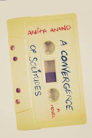 Seller image for A Convergence of Solitudes by Anand, Anita [Paperback ] for sale by booksXpress