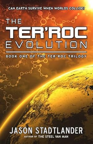 Seller image for The Ter'roc Evolution (The Ter'roc Trilogy) [Hardcover ] for sale by booksXpress