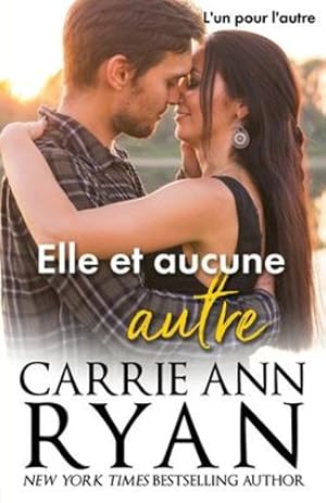 Seller image for Elle et aucune autre (L'Un Pour l'Autre) (French Edition) by Ryan, Carrie Ann [Paperback ] for sale by booksXpress
