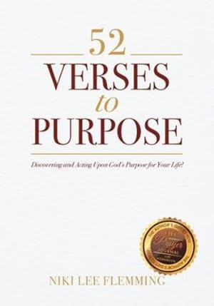 Bild des Verkufers fr 52 Verses to Purpose: Discovering and Acting Upon God's Purpose for Your Life! by Flemming, Niki Lee [Paperback ] zum Verkauf von booksXpress