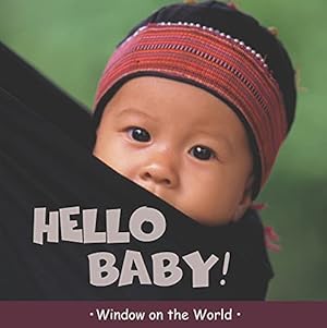 Seller image for Hello Baby! (Window on the World) by Harrison, Paul [Hardcover ] for sale by booksXpress