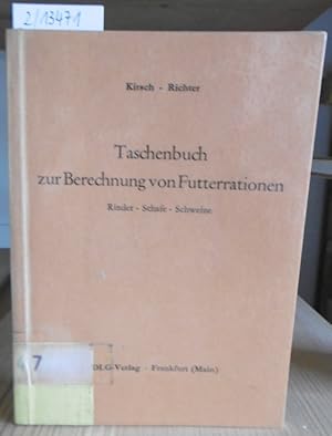 Imagen del vendedor de Taschenbuch zur Berechnung von Futterrationen, erarbeitet auf der Grundlage der DLG-Futterwerttabellen fr Wiederkuer und fr Schweine. 2.,erw.Aufl., a la venta por Versandantiquariat Trffelschwein