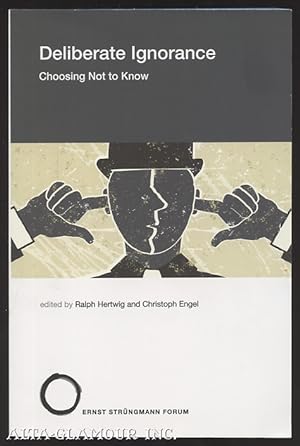 Seller image for DELIBERATE IGNORANCE: Choosing Not To Know for sale by Alta-Glamour Inc.