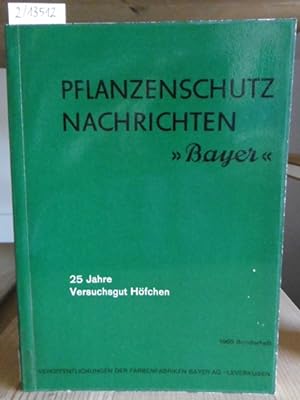 Image du vendeur pour Pflanzenschutz-Nachrichten "Bayer". 18. Jahrgang, Sonderheft: 25 Jahre Versuchsgut Hfchen. mis en vente par Versandantiquariat Trffelschwein