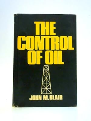 Bild des Verkufers fr The Control of Oil zum Verkauf von World of Rare Books