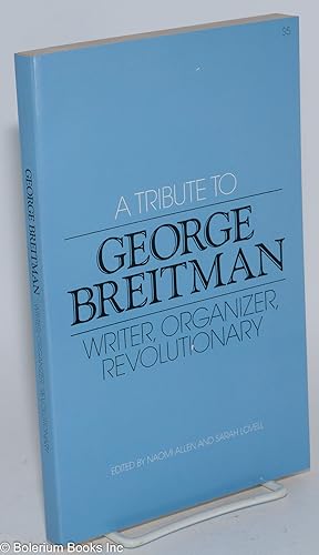 Seller image for A tribute to George Breitman: writer, organizer, revolutionary for sale by Bolerium Books Inc.
