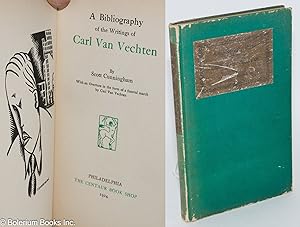 Seller image for A Bibliography of the Writings of Carl Van Vechten by Scott Cunningham, With an Overture in the form of a funeral march by Carl Van Vechten for sale by Bolerium Books Inc.