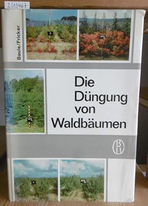 Imagen del vendedor de Die Dngung von Waldbumen. a la venta por Versandantiquariat Trffelschwein