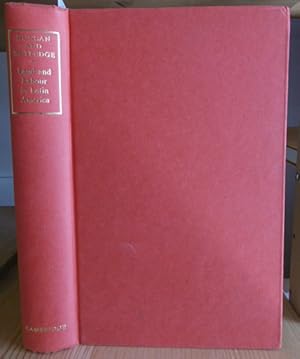 Bild des Verkufers fr Land and Labour in Latin America. Essays on the Development of Agrarian Capitalism in the Nineteenth and Twentieth Centuries. zum Verkauf von Versandantiquariat Trffelschwein