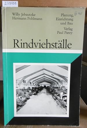 Image du vendeur pour Rindviehstlle. Eine Anleitung fr Planung, Einrichtung und Bau neuzeitlicher Rindviehstlle. mis en vente par Versandantiquariat Trffelschwein