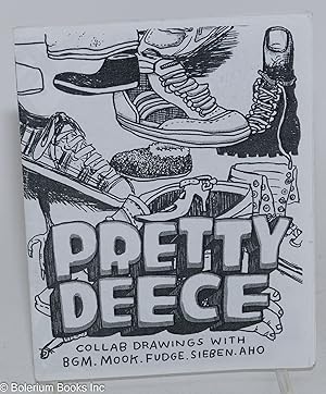 Seller image for Pretty Deece: Collab drawings with BGM, Mook, Fudge, Sieben, Aho for sale by Bolerium Books Inc.