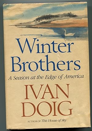 Imagen del vendedor de Winter Brothers: A Season at the Edge of America a la venta por Monroe Stahr Books