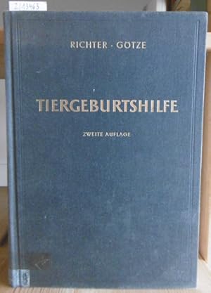 Imagen del vendedor de Tiergeburtshilfe. 2.,neubearb.Aufl., hrsg. v. Gustav Rosenberger u. Harry Tillmann. a la venta por Versandantiquariat Trffelschwein