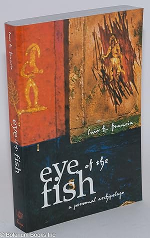 Eye of the Fish: a personal archipelago